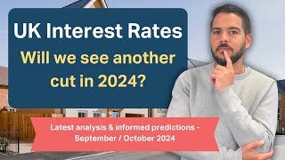 Interest rates latest market predictions  September  October 2024 [upl. by Rasla]