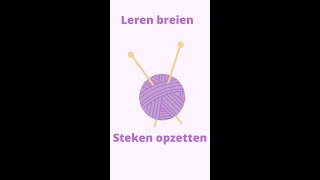 Leren breien steken opzetten shorts [upl. by Efthim]