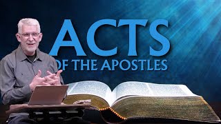 Acts 4 Part 1 131 • There is salvation in no one else [upl. by Nwadrebma]