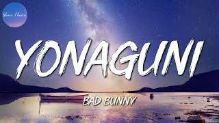 🎵 Bad Bunny  Yonaguni Letra [upl. by Uta]