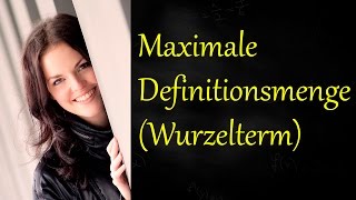 Maximale Definitionsmenge Wurzelterm [upl. by Rahcir]