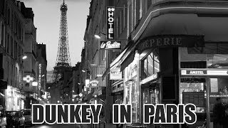 Dunkey in Paris [upl. by Bugbee]