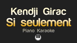 Kendji Girac  Si seulement Karaoke [upl. by Leavelle]