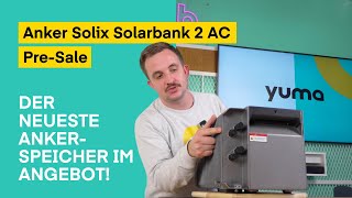 Für kurze Zeit im PreSale Anker SOLIX Solarbank 2 E1600 AC für nur 799 € – Jetzt 100 € sparen [upl. by Morris]