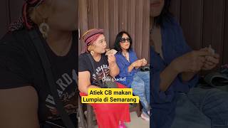 Atiek CB makan Lumpia Semarang [upl. by Attey]