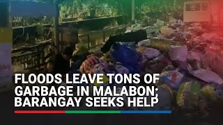 Floods leave tons of garbage in Malabon barangay seeks help [upl. by Nahem]