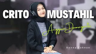 Crito Mustahil  Denny Caknan  Anggun Damayanti cover [upl. by Swope]