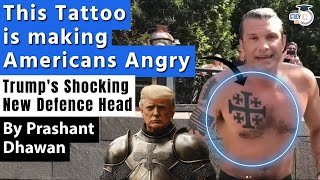 This Tattoo is Making Americans Angry  Trumps Shocking New Defence Head  By Prashant Dhawan [upl. by Issie]