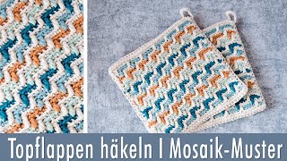 Topflappen häkeln mit dem Mosaikmuster  extra dick [upl. by Laen]