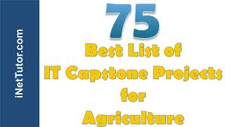 Best 75 List of IT Capstone Projects for Agriculture [upl. by Lacagnia]