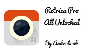 Retrica Pro All Unlocked [upl. by Anirav]