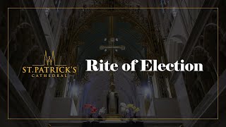 Rite of Election  February 26th 2023 [upl. by Amery]