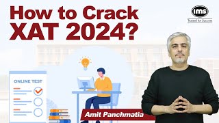 How to Crack XAT 2024 Expert Strategy for XAT 2024 Preparation  Amit Panchmatia sir [upl. by Nylla]