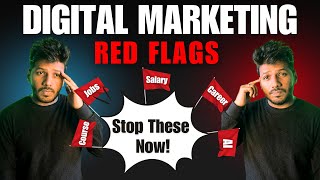 🚩Digital Marketing RED FLAGS to Avoid  Get Job Faster in 2025 with No Experience [upl. by Barbarese571]