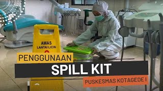 Penggunaan SPILL KIT Di Puskesmas Kotagede I [upl. by Cathey]