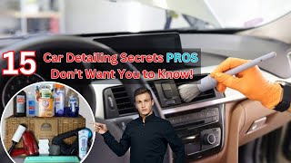 15 Professional Car Detailing amp Cleaning Secrets Only Car Detailers Know About [upl. by Caddaric570]