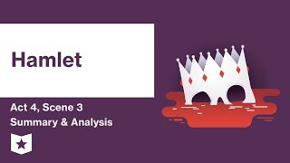 Hamlet by William Shakespeare  Act 4 Scene 3 Summary amp Analysis [upl. by Hawkie]