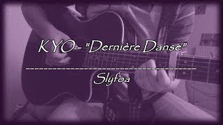 1 Kyo  Dernière danse Cover guitare acoustique [upl. by Trefler]