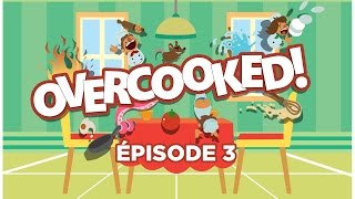 Overcooked Partie 3  Chipeur arrête de chiper [upl. by Tfat]