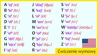 ALFABET PO ANGIELSKU  wymowa fonetyczna po ang  dodatkowe ćwiczenia  American English [upl. by Matheny573]