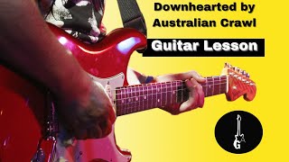 Downhearted by Australian Crawl guitar tutorial with Tablature [upl. by Rafi34]