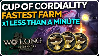 Cup of Cordiality Fastest Farm  Wo Long Fallen Dynasty [upl. by Nosahc]