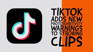 TikTok Adds New Photosensitivity Warnings to Strobing Clips [upl. by Assirhc363]