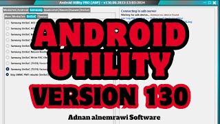 Android utility Pro V 13000 latest version 2024  Download Androidutility tool v130 [upl. by Samuela]