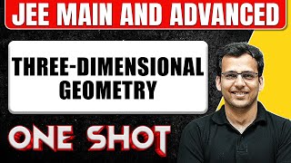 THREEDIMENSIONAL GEOMETRY in 1 Shot All Concepts amp PYQs Covered  JEE Main amp Advanced [upl. by Nawuj648]