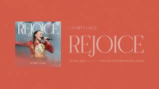 Charity Gayle  Rejoice Official Audio [upl. by Enait904]