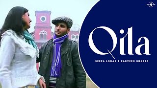 Seepa Lohar amp Parveen Bharta  Qila  Full HD Brand New Punjabi Song [upl. by Mcintosh]