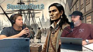 Take 2 Squanto Part 2 [upl. by Jeramey]