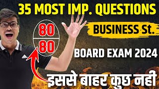 बस इतना करलो  35 Most Important Questions Score 8080 in Class 12 Business studies Board exam 2024 [upl. by Atinele]