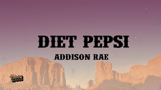 Addison Rae  Diet Pepsi Lyrics [upl. by Malti]