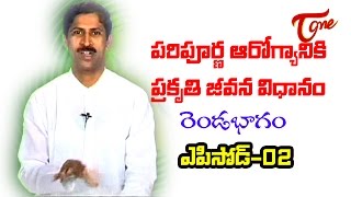 Manthena Satyanarayana Raju  Simple Ways to Maintain Good HealthTips  Part02  Episode02 [upl. by Enilav]