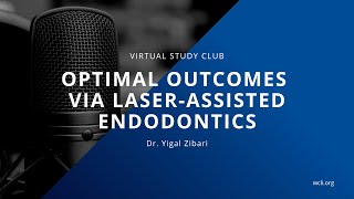 Optimal Outcomes Via Laser Assisted Endodontics [upl. by Eibor]