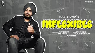 RAV Sidhu  Inflexible Official Song BTC Music  Motivational songs  New Punjabi Song 2024 [upl. by Dyanne]