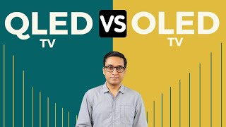 QLED vs OLED ⚡ LG vs SAMSUNG ⚡ OLED vs QLED ⚡ Detailed Comparison Hindi [upl. by Zeeba765]