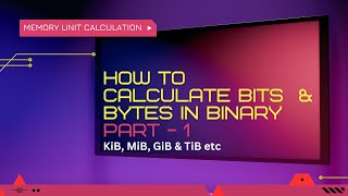 Measuring Units Part 1 Bits amp Bytes in Binary [upl. by Fitzpatrick]