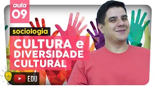 CULTURA e DIVERSIDADE CULTURAL  Sociologia  aula 9  Extensivo Enem 2019  Não Perca a Cabeça [upl. by Grimes]