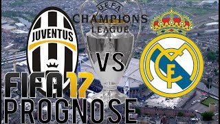 Juventus Turin  Real Madrid  Champions League Finale  FIFA 17 Prognose [upl. by Kohcztiy]