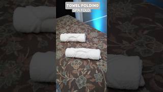 TOWEL FOLDING SPA FOLD DESIGN towelfolding housekeeping tutorial [upl. by Nazario]