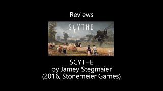 Scythe Review by All the Games You Like Are Bad [upl. by Drew]