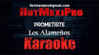 Prometiste KARAOKE Los Alameños 2023 [upl. by Vine]