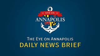 Eye On Annapolis Daily News Brief  MAY 18 2018 ERVIN TO RUN FOR GOVERNOR HOGAN GETS NEW PUPPIES [upl. by Enicul]