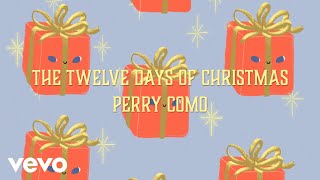 Perry Como  The Twelve Days of Christmas Official Lyric Video [upl. by Nhguavoj]