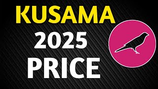 Kusama KSM Price Prediction 2025 Analyzing the Potential Value of 10 KSM Tokens [upl. by Ennaecarg]