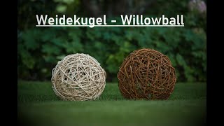 DIY Flechten einer Weidekugel  Weaving a Willowball [upl. by Noicnecsa]