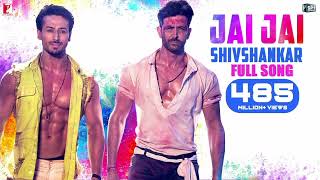 JAI JAI SHIVSHANKAR FULL SONG  WAR  HRITIK ROSHAN  TIGER SHROFF [upl. by Aneel621]