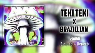 TEKI TEKI × Brazil 🇧🇷 Phonk SLOWEDREVERB tasmacstudios1734 phonk phonkmusic remix dj [upl. by Loleta]